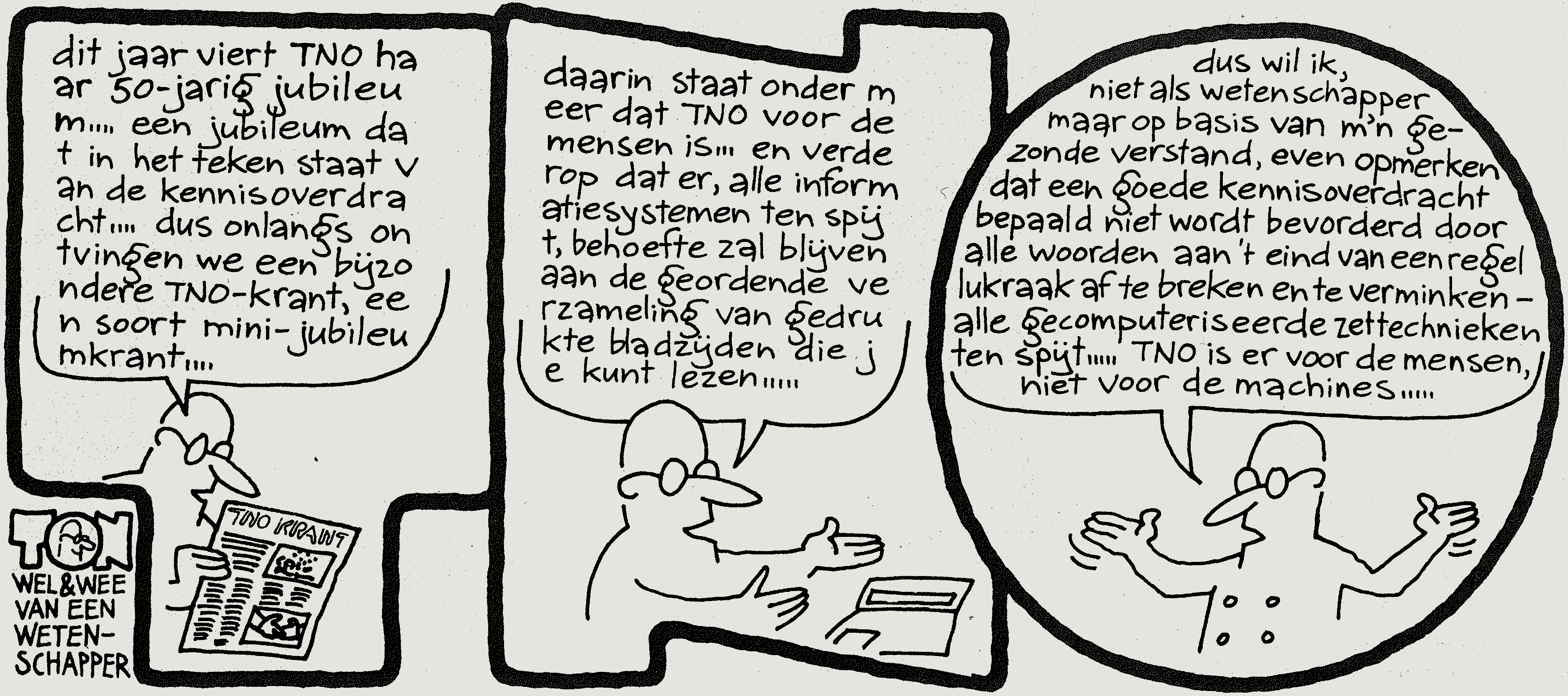 TNO krant
cartoon 1982
(nederlands)