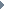 >
