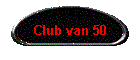 Club van 50