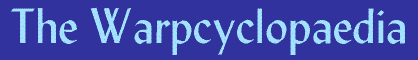 The Warpcyclopaedia