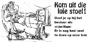 kom uit die luie stoel en geef je op... 