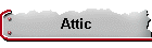 Attic