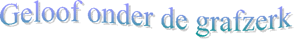 Geloof onder de grafzerk